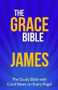The Grace Bible: James