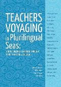 Teachers voyaging in pluralingual seas