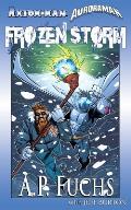Axiom-man/Auroraman: Frozen Storm (A Superhero Novel)