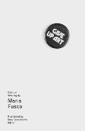 Give Up Art Collected Writings 2005 15