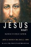 Getting Jesus Right: How Muslims Get Jesus and Islam Wrong: How Muslims Get Jesus and Islam Wrong
