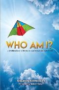 Who Am I?: A Devotional Journey for You to Soar in Your Identity in Christ