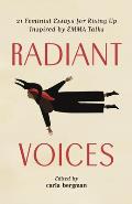 Radiant Voices 23 Feminist Essays for Rising Up Inspired by EMMA Talks