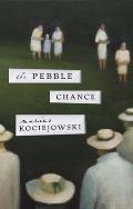 Pebble Chance Feuilletons & Other Prose