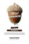 Real Change Is Incremental: Reflections on What We Know, What We Do and How Little Things Make a Big Difference