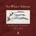Sea Winter Salmon Chronicles of the St John River