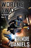 Worlds Away: The Interstellar Age Book 3