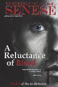 A Reluctance of Blood: Book 1 of the In-Between