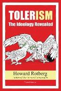 Tolerism: The Ideology Revealed
