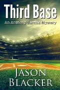 Third Base: An Anthony Carrick Mystery
