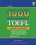 Columbia 1000 Words You Must Know for TOEFL: Book One with Answers