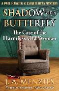 Shadow of a Butterfly: The Case of the Harmless Old Woman