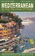 Mediterranean by Cruise Ship The Complete Guide to Mediterranean Cruising