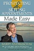 Prospecting and Setting Appointments Made Easy