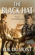 The Black Hat: Book One of the Noir Intelligence Series