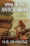 Spine of the Antiquarian: Book Two of the Noir Intelligence Series