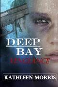 Deep Bay Vengeance - A Christian Mystery Suspense