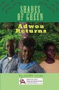 Shades of Green: Adwoa Returns