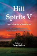 Hill Spirits V: An Anthology by Writers of five counties in Eastern Ontario