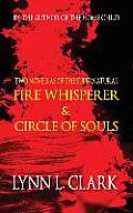Fire Whisperer & Circle of Souls