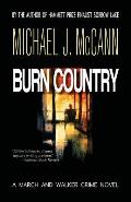 Burn Country: A March and Walker Crime Novel