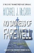 No Sadness of Farewell: A March and Walker Crime Novel