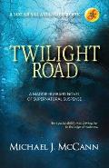 Twilight Road: A Maddie Hubbard Novel of Supernatural Suspense