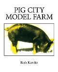 Pig City Model Farm