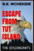 Escape from Tut Island: The Descendants