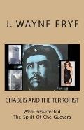 Chablis and the Terrorist Who Resurrected the Spirit of Che Guevara