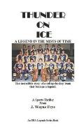 Thunder on Ice: A Legend in the Mists of Time