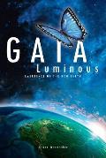 Gaia Luminous Emergence of the New Earth
