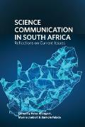 Science Communication  in South Africa: Reflections on Current Issues