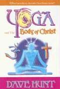 Yoga & the Body of Christ What Position Should Christians Hold