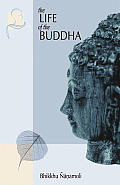 Life of the Buddha According to the Pali Canon