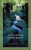 Cultivating Inner Peace Exploring the Psychology Wisdom & Poetry of Gandhi Thoreau the Buddha & Others