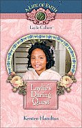 Life of Faith Laylies Daring Quest