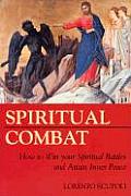 Spiritual Combat: How to Win Your Spiritual Battles and Attain Inner Peace