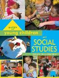 Spotlight on Young Children and Social Studies