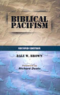 Biblical Pacifism 2nd Edition