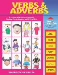 Reading Fundamentals - Verbs and Adverbs: Learn about Verbs and Adverbs and How to Use Them to Strengthen Reading Comprehension and Writing Skills