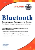 Bluetooth Application Developer's Guide [With CDROM]