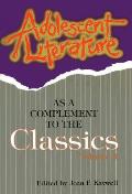 Adolescent Literature as a Complement to the Classics