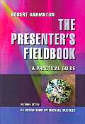 Presenters Fieldbook a Practical Guide 2nd Edition