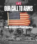Our Call to Arms The Attack on Pearl Harbor