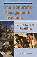 Nonprofit Management Casebook Scenes From The Frontlines