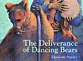 Deliverance Of Dancing Bears
