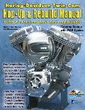 Harley-Davidson Twin Cam: Hop-Up & Rebuild Manual