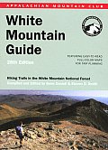 White Mountain Guide 28th Edition Hiking Trails in the White Mountain National Forest with Map