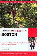 AMCs Best Day Hikes Near Boston Four Season Guide to 50 of the Best Trails in Eastern Massachusetts